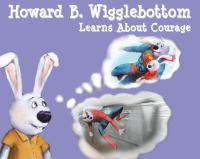 Howard_B__Wigglebottom_learns_about_courage